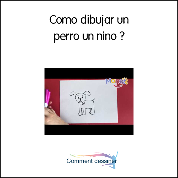 Cómo dibujar un perro un niño